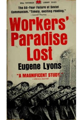 Workers' Paradise Lost Fifty Years of Soviet Communism
