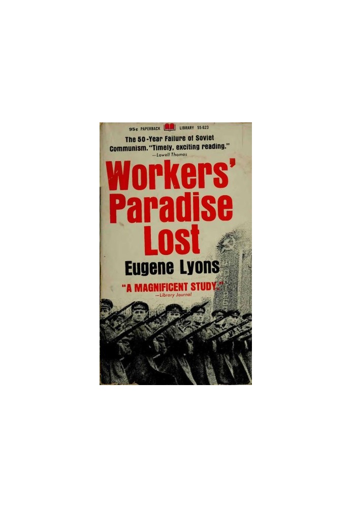 Workers' Paradise Lost Fifty Years of Soviet Communism