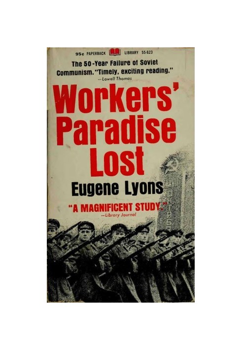 Workers' Paradise Lost Fifty Years of Soviet Communism