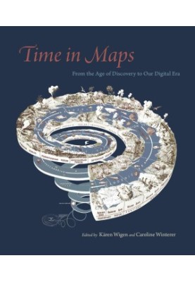 Time in Maps: From the Age of Discovery to Our Digital Era