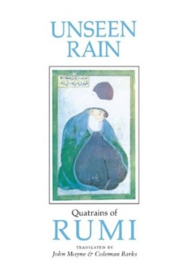 Unseen Rain: Quatrains of Rumi