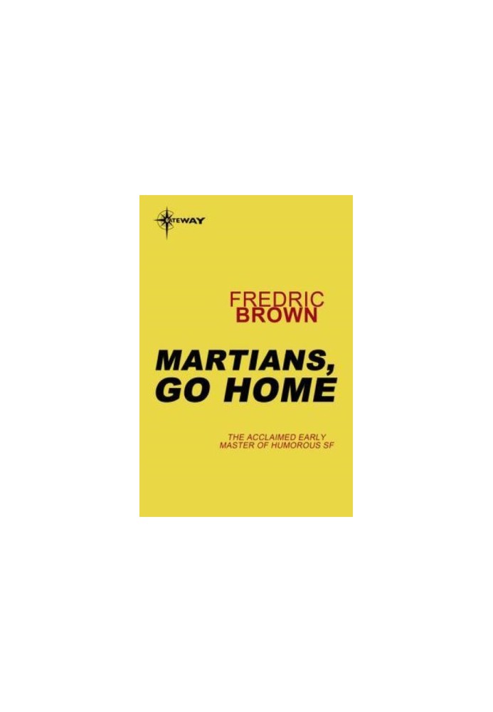 Martians Go Home: The Original 1954 Pulp Novel
