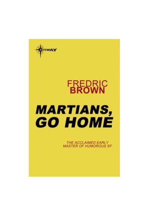 Martians Go Home: The Original 1954 Pulp Novel