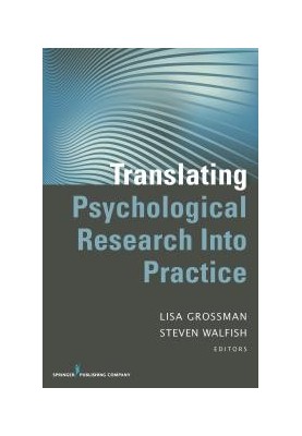 Translating Psychological Research Into Practice
