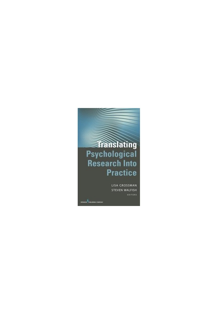 Translating Psychological Research Into Practice