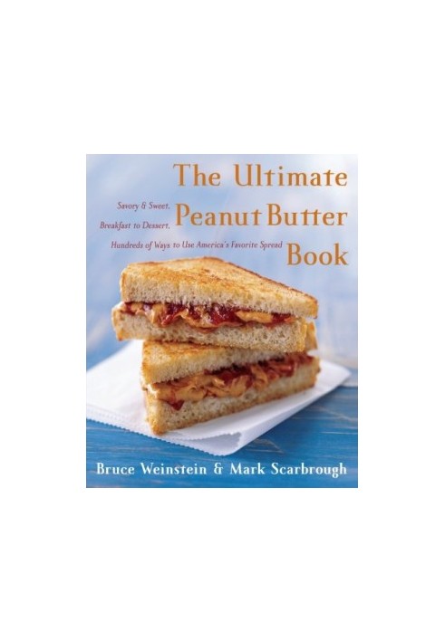 The Ultimate Peanut Butter Book