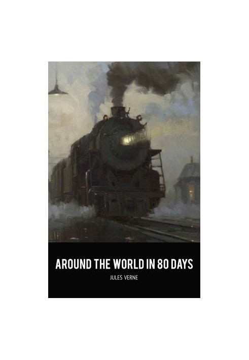 Around the World in Eighty Days: The Jules Verne Collection