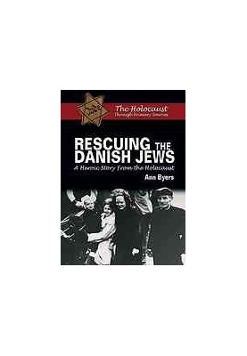 Rescuing the Danish Jews : a heroic story from the Holocaust