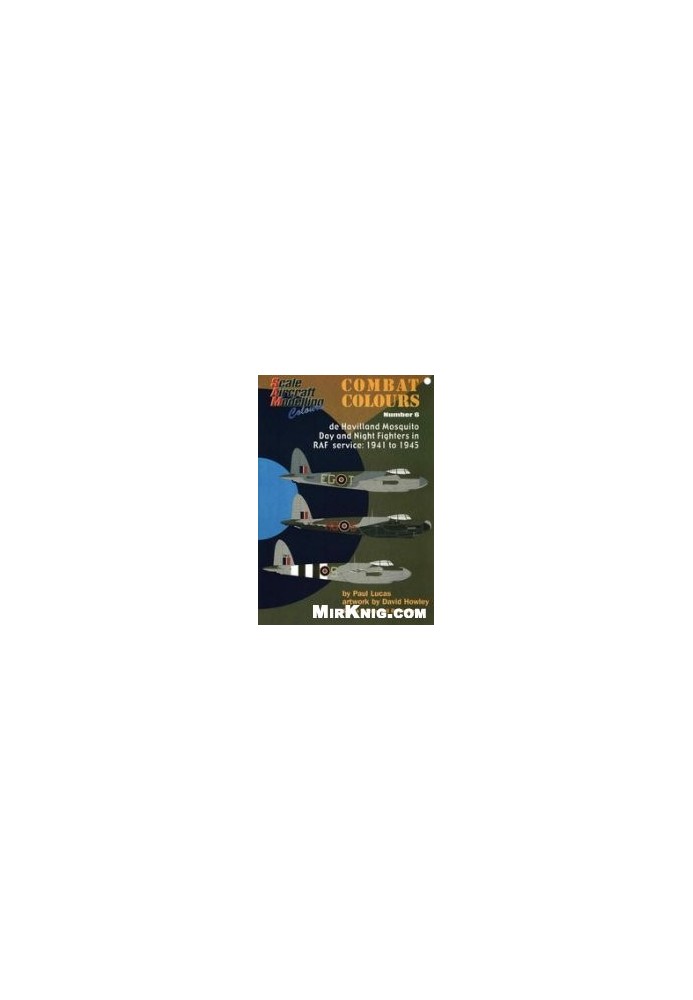 de Havilland Mosquito Day and Night Fighters in RAF Service: 1941-1945