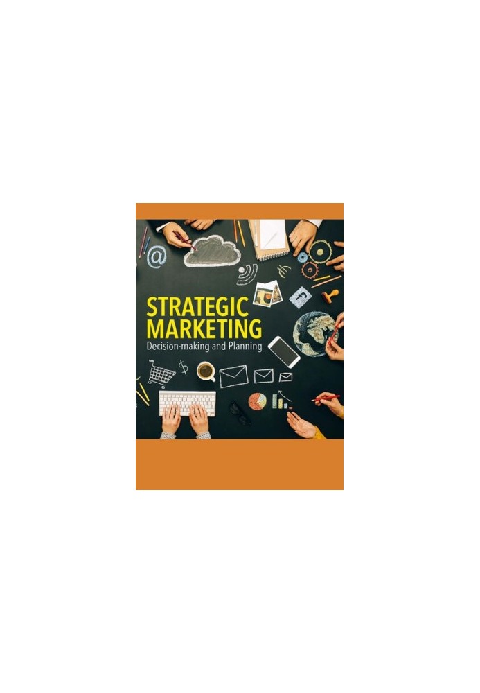 Strategic Marketing Decision Making and Planning, 5th Edition