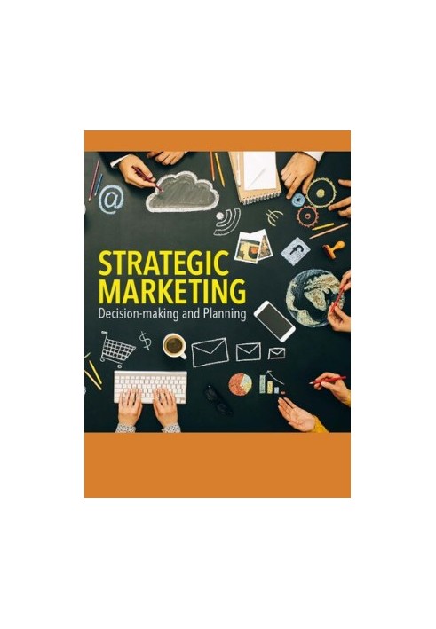 Strategic Marketing Decision Making and Planning, 5th Edition