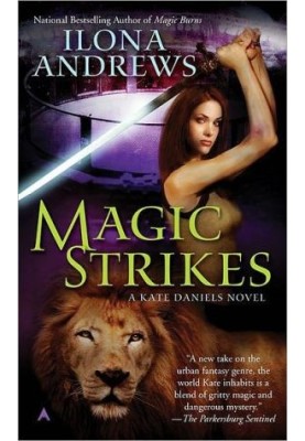 Magic Strikes (Kate Daniels, 03)