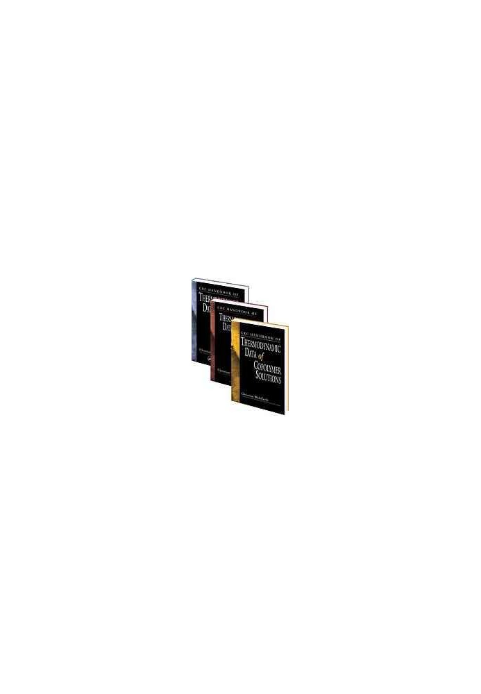CRC Handbook of Thermodynamic Data of Polymer Solutions, Three Volume Set