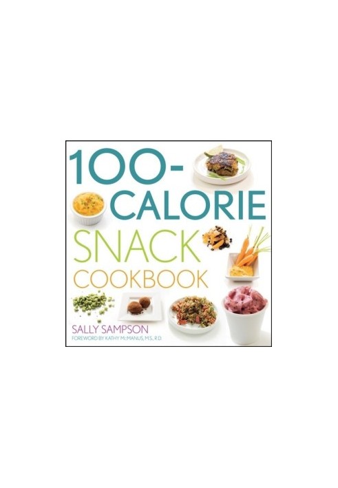 100-Calorie Snack Cookbook
