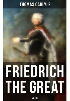 Friedrich the Great (Vol.1-21)
