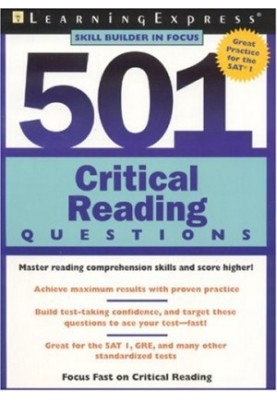 501 Critical Reading Questions (Skill Builders in Focus for SAT Practice)