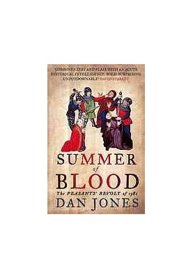 Summer of blood : the peasants’ revolt of 1381