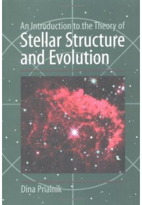 An Introduction to the Theory of Stellar Structure and Evolution