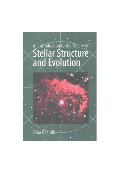 An Introduction to the Theory of Stellar Structure and Evolution
