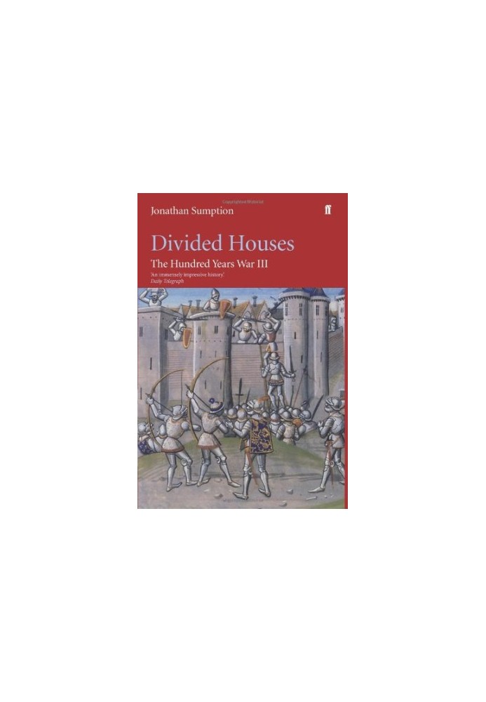 The Hundred Years War, Volume 3) - Divided Houses (2009)