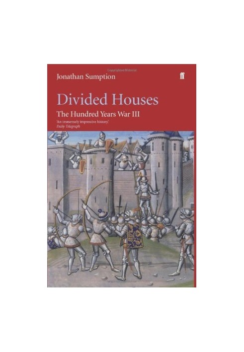 The Hundred Years War, Volume 3) - Divided Houses (2009)