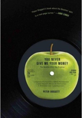 You Never Give Me Your Money: The Beatles After the Breakup