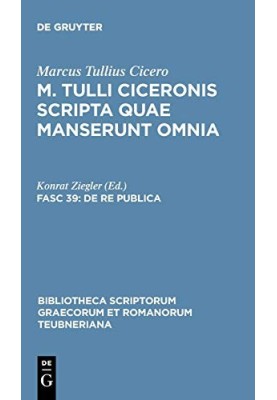 Scripta quae manserunt omnia, fasc. 39: De re publica