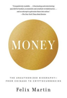 Money: the unauthorized biography