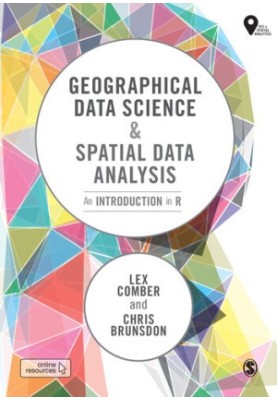 Geographical Data Science and Spatial Data Analytics in R