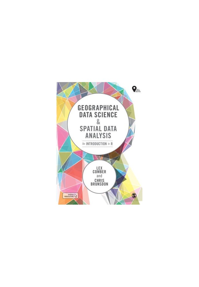 Geographical Data Science and Spatial Data Analytics in R