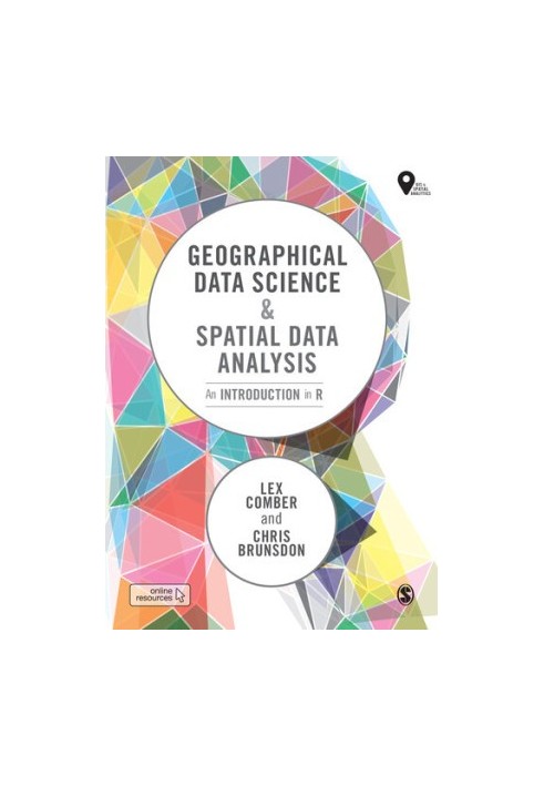 Geographical Data Science and Spatial Data Analytics in R