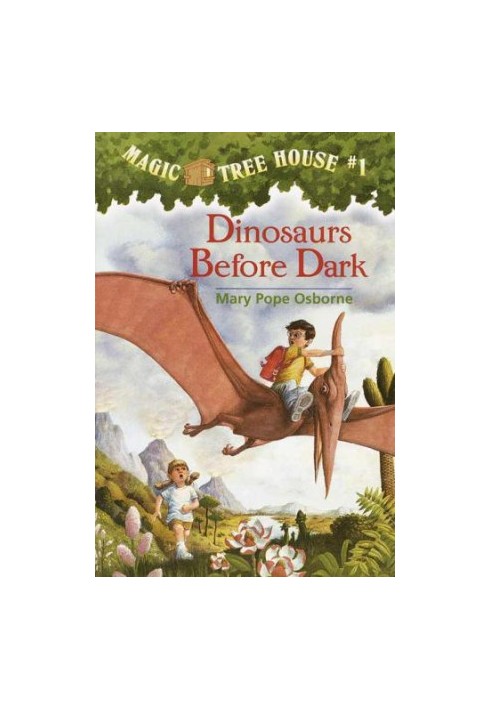 Magic Tree House 1 - Dinosaurs Before Dark