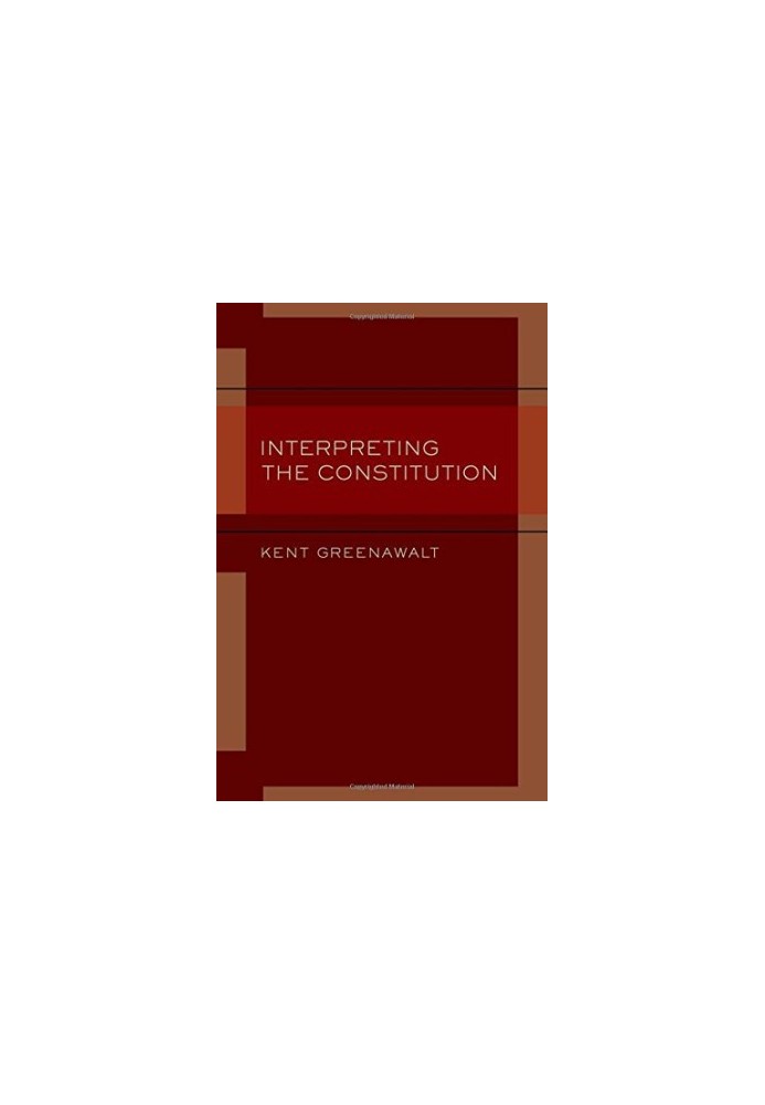 Interpreting the Constitution