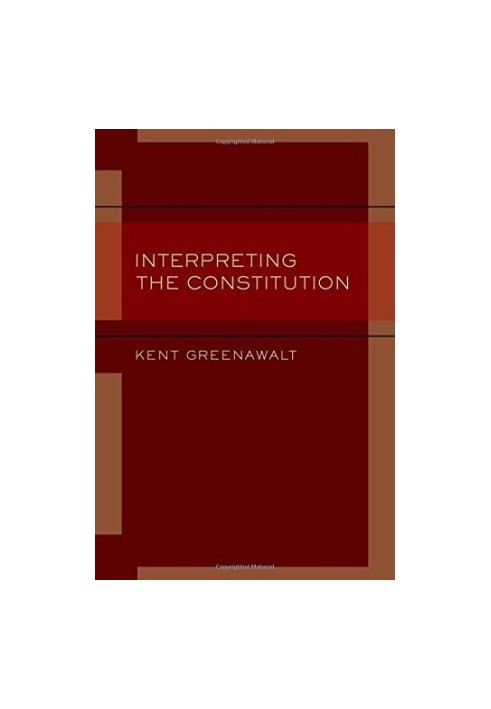 Interpreting the Constitution