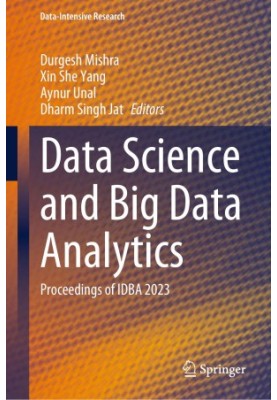 Data Science and Big Data Analytics: Proceedings of IDBA 2023
