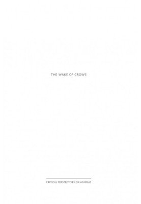 The Wake of Crows: Living and Dying in Shared Worlds
