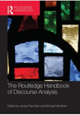 The Routledge handbook of discourse analysis
