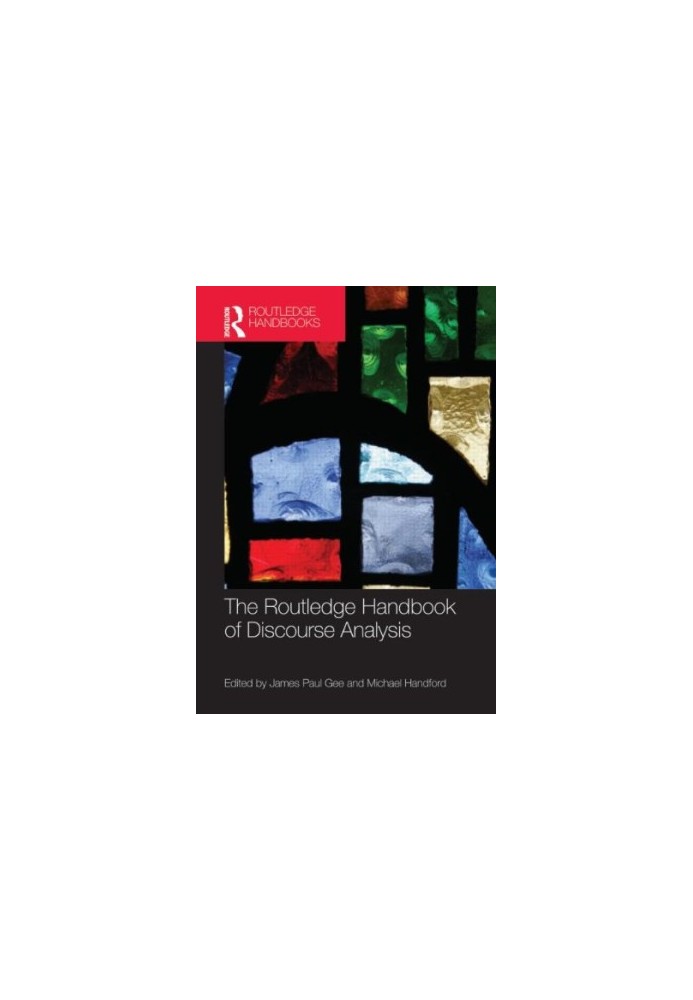 The Routledge handbook of discourse analysis
