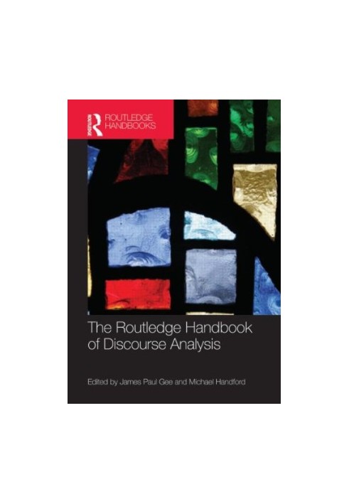 The Routledge handbook of discourse analysis