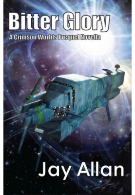 Bitter Glory - Crimson Worlds Prequel 02