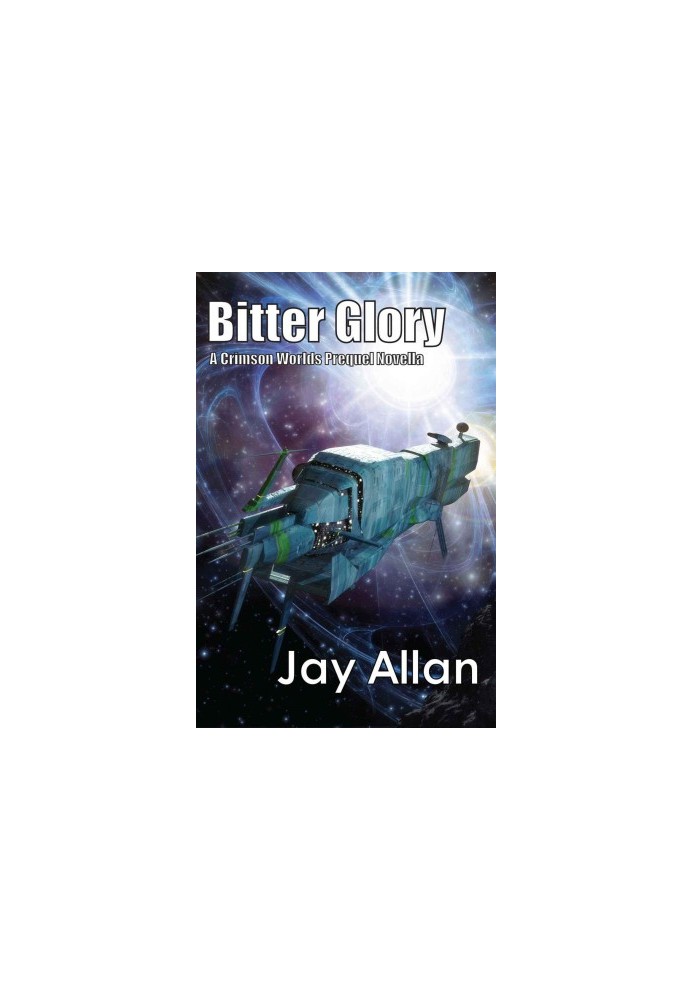 Bitter Glory - Crimson Worlds Prequel 02