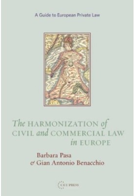 The Harmonization of Civil and Commercial Law in Europe.