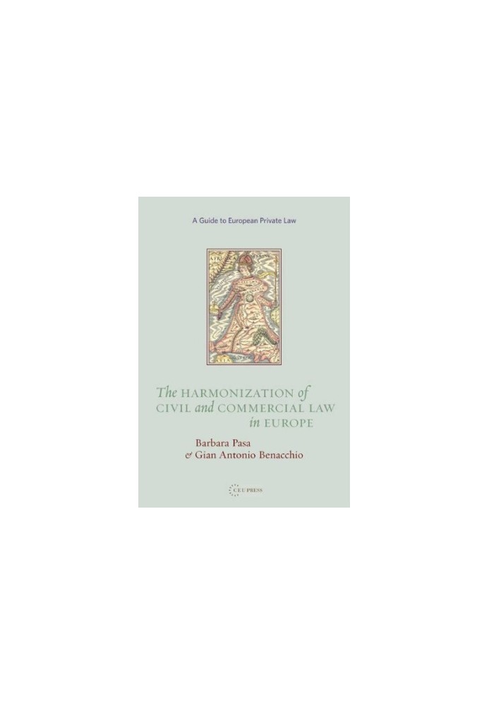 The Harmonization of Civil and Commercial Law in Europe.