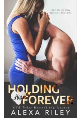 Holding His Forever