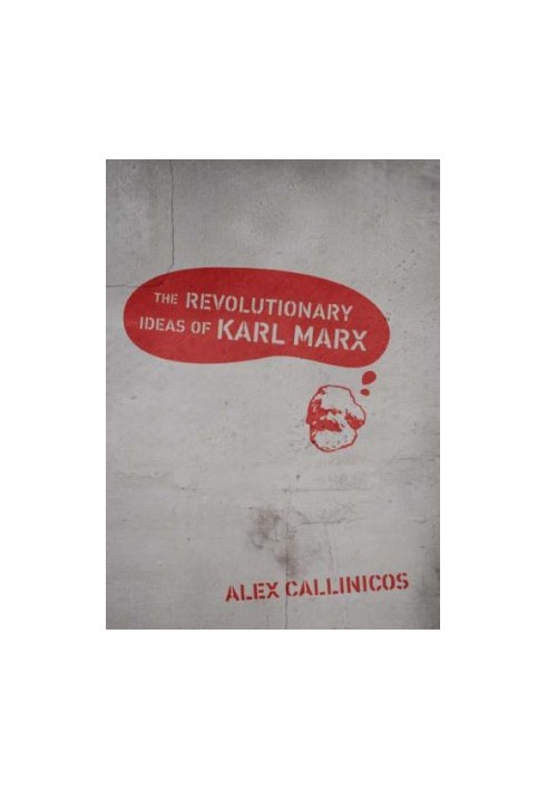 The Revolutionary Ideas of Karl Marx