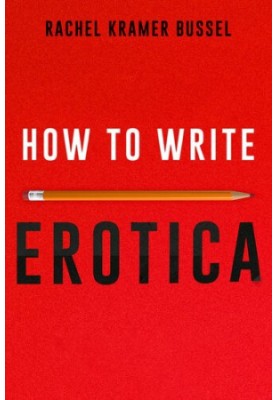 How to Write Erotica