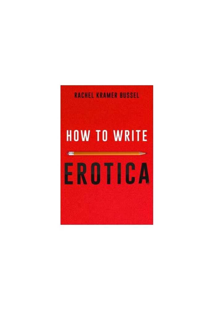 How to Write Erotica