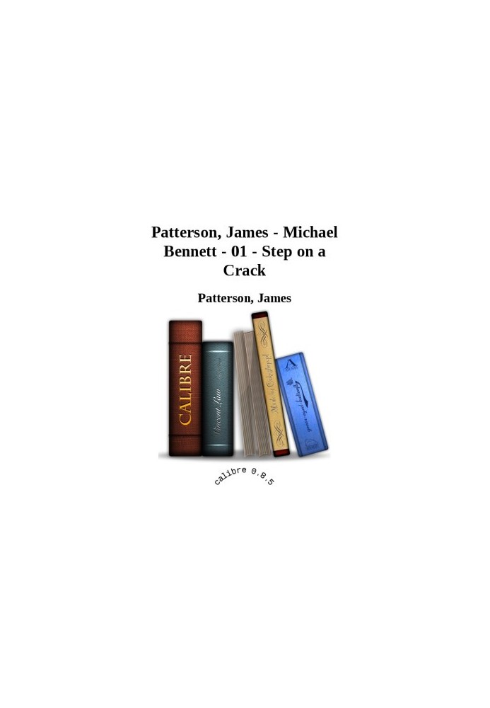 01 - Step on a Crack Michael Bennett 1 - James Patterson