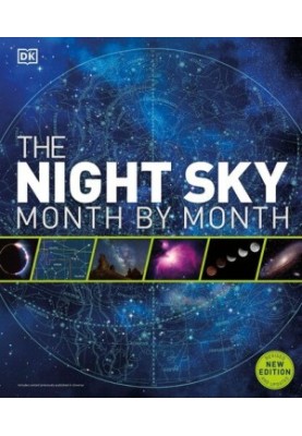 The Night Sky Month by Month, New Edition