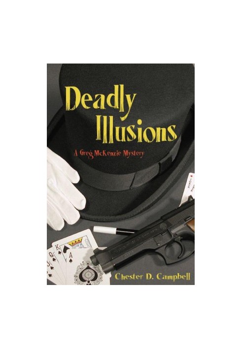 [Greg McKenzie Mystery 03] • Deadly Illusions